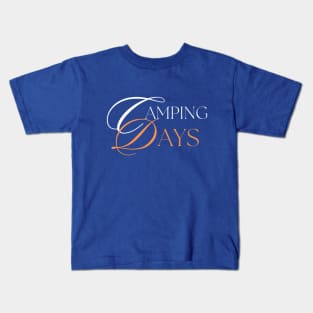 Camping days Kids T-Shirt